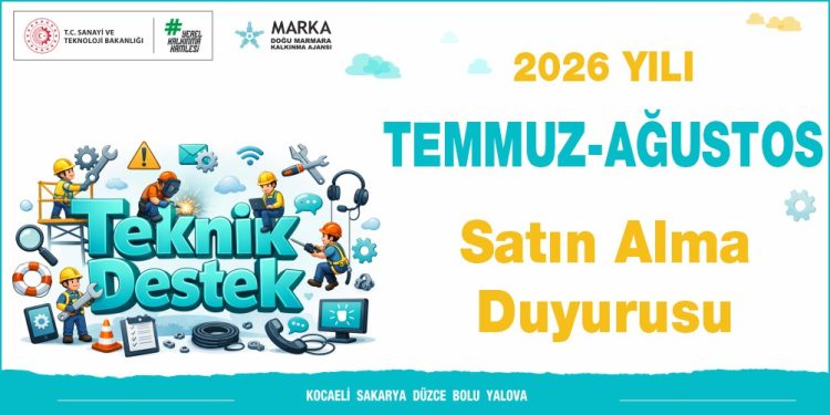 2026 Yılı Teknik Destek Programı Temmuz-Ağustos Dönemi Satın Alma Duyurusu